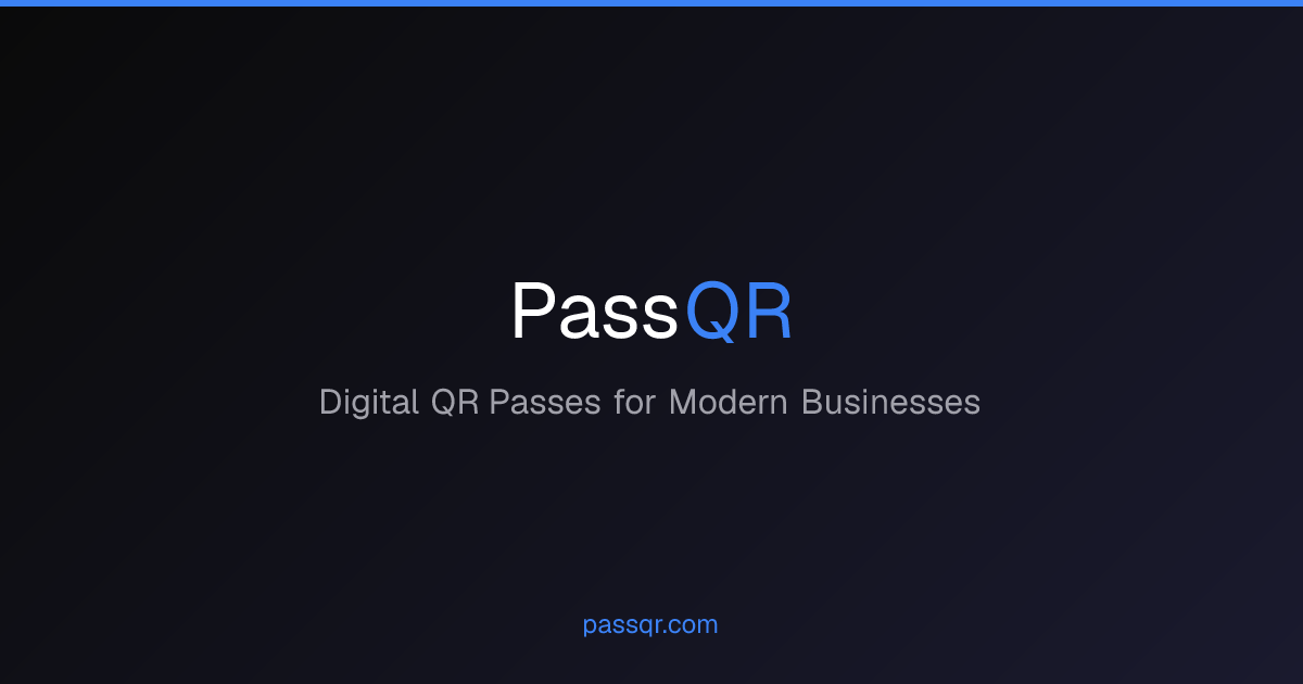 PassQR — Digital QR Passes & Tickets for Modern Businesses